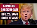 SECOND STIMULUS CHECK UPDATE | DECEMBER 25 UPDATE FOR 2ND STIMULUS CHECK (STIMULUS PACKAGE)