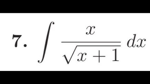 integrate x/sqrt(x+1) dx using integration by parts