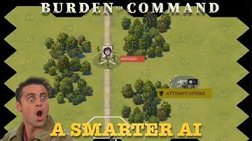 A Smarter AI for Burden of Command