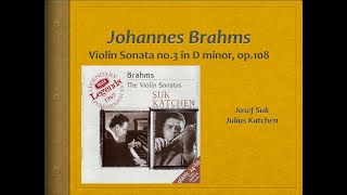 Brahms, Violin Sonata nr.3 in D minor op.108 - Video Score - Suk, Katchen,