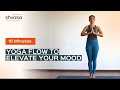 Yoga flow to elevate your mood