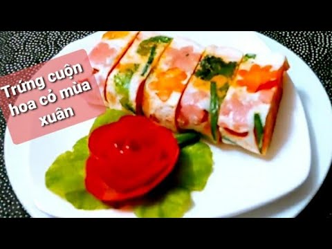 Cách làm món trứng cuộn đẹp mắt. Cả một vườn hoa trong đĩa trứng