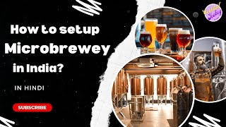 How To Setup Microbrewery - Planning To Open Brewery In India ? Watch This - In Hindi - Episode 20