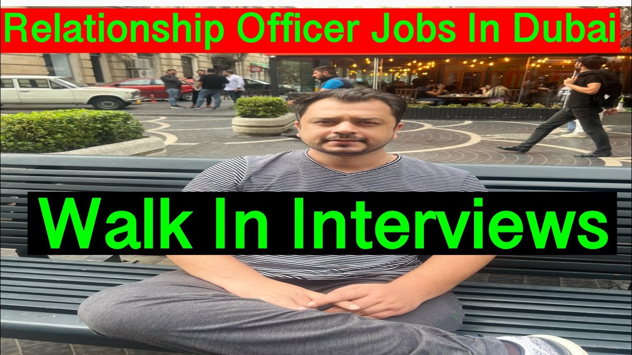 Relationship Officer Jobs In Dubai Relationship officer Jobs In Dubai