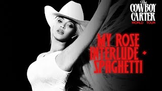 Beyoncé - MY ROSE INTERLUDE + SPAGHETTI (Ft. Shaboozey) (COWBOY CARTER WOLRD TOUR CONCEPT)