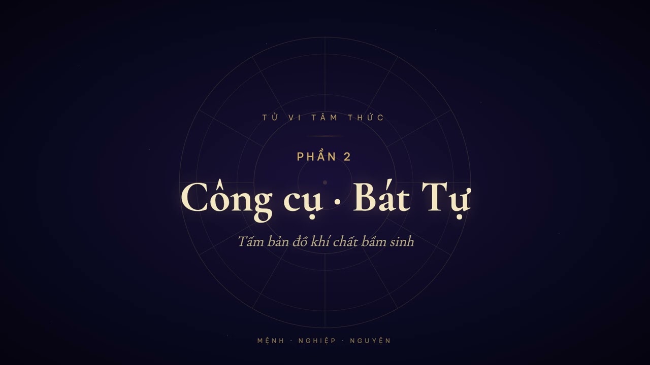 Thumbnail: Phần 2 — Công cụ: Bát Tự