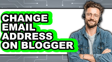 How to Change Email Address on Blogger (only Way)