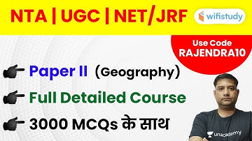 UGC NET 2020 (Paper-2) | Full Detailed Geography Course | Use Code "RAJENDRA10" & Get 10% Off