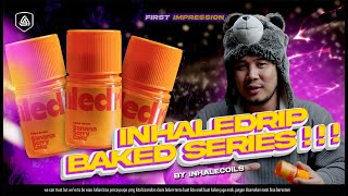 Inhaledrip Baked Series | Better with Roundwire!!!