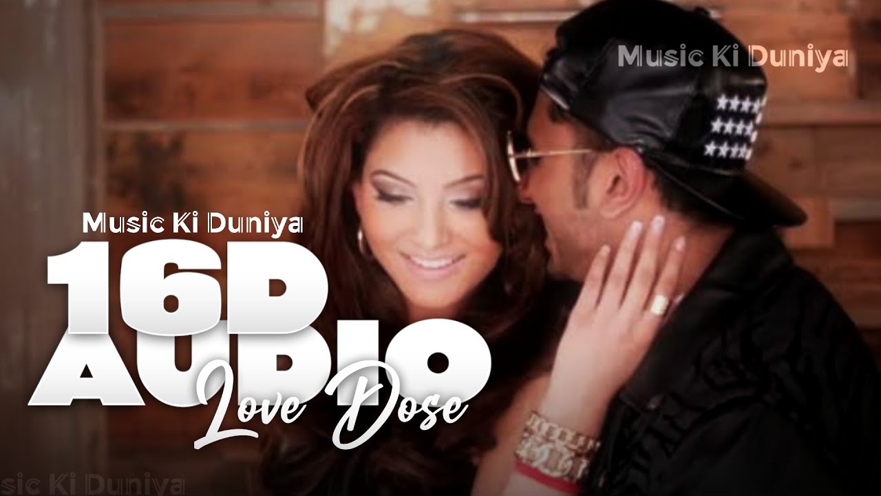 Love Dose 16D + Reverbed - Yo Yo Honey Singh || 