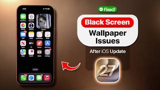 Fixed - Wallpaper Turns Black on Your iPhone! [iOS 27] screenshot 4