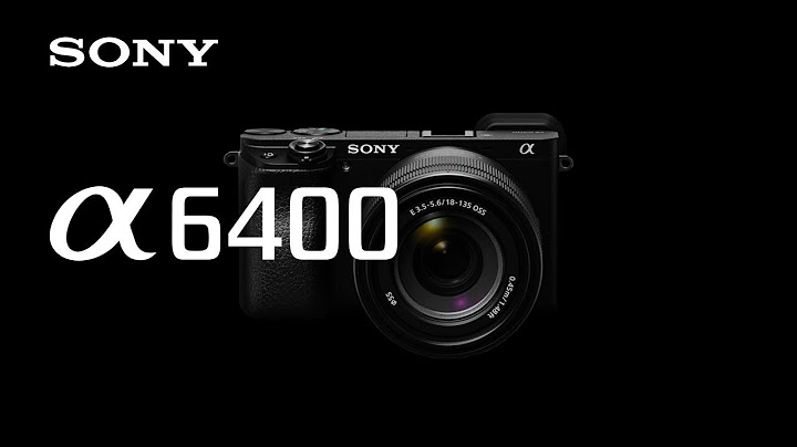 Đánh giá chi tiết sony a6400