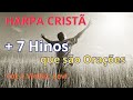 Harpa Cristã - Mais 7 Hinos que são Orações - Levi - (Coletânea) - com letra