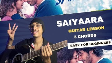 Saiyaara Guitar Lesson | Easy Chords & Strumming Pattern