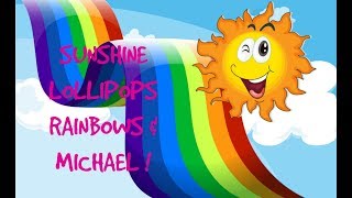 MICHAEL JACKSON ~ SUNSHINE~LOLLIPOPS &amp; RAINBOWS