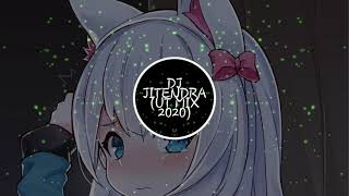 DEI DE O DE DE MAYA DJ JITENDRA UT MIX 2020
