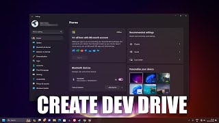 How to Create a Dev Drive in Windows 11