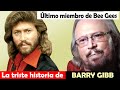 La vida y el triste final de Barry Gibb -  Último miembro de Bee Gees