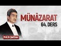 Nesillerin inşası / Münazarat Dersleri 64 / Prof. Dr. Şadi EREN