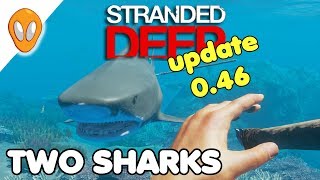 Double Shark Battle | Stranded Deep Update 0.46 Ep 3