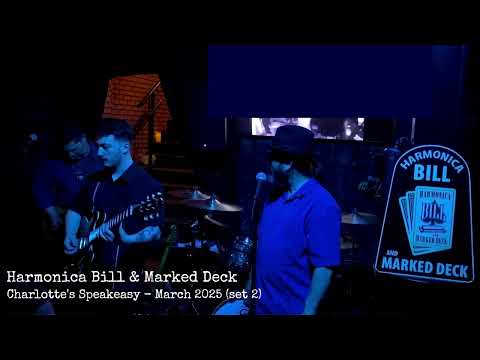 Harmonica Bill & Marked Deck LIVE at Charlotte's Speakeasy -- March 2025, set 2