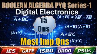 L-1 : Boolean Algebra PYQs | Digital Electronics | UPSC IES, GATE, ISRO, DRDO and PSUs