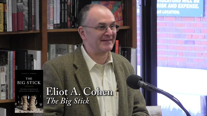 Eliot A. Cohen, "The Big Stick"