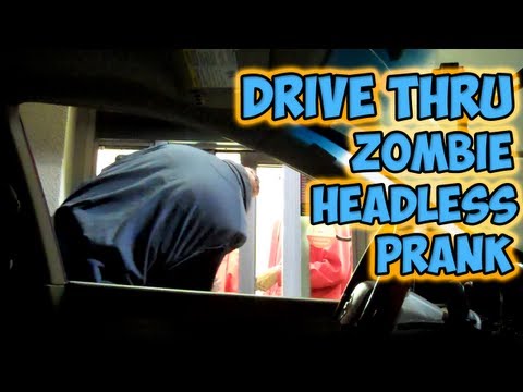 Drive Thru Zombie Headless Prank