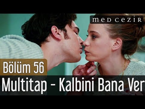 Medcezir 56.Bölüm | Multitap - Kalbini Bana Ver