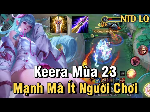 Video Keera Mùa 23 Liên Quân Mobile | Cách Chơi, Lên Đồ, Phù... - youtube