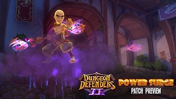Power Surge Patch Preview | Dungeon Defenders II