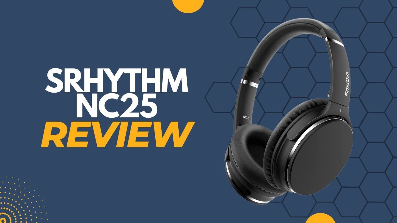 Review: Srhythm NC25 Active Noise Cancelling Headphones Bluetooth 5.0,ANC  Stereo Headset Over-Ear 