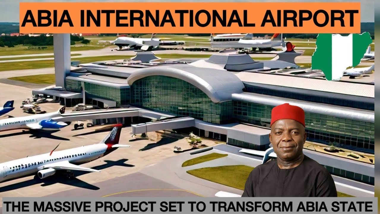 The Abia State International Airport Set to Transform Abia State (Alex ...