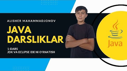 Java Darslik | JDK va Eclipse IDE ni kompyuterga yuklash.