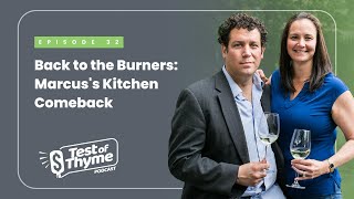 Test of Thyme #32: Back to the Burners: Marcus's Kitchen Comeback by Marcus Guiliano 54 views 4 months ago 12 minutes, 55 seconds