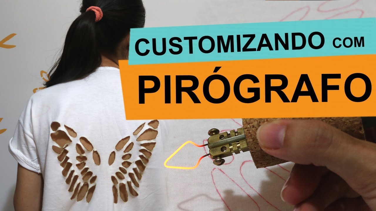 CUSTOMIZAÇÃO DE CAMISETA COM PIRÓGRAFO | Customizando Mariely Del Rey