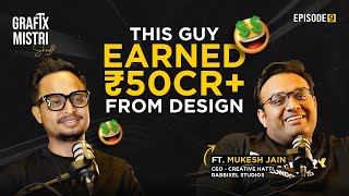 How to Earn Money from Design? FT.@mukeshjainmj | Freelancing Platforms | EP. 9 | हिन्दी