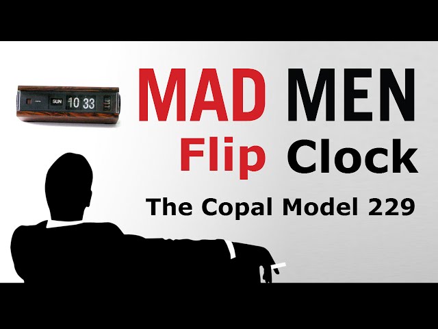 The Mad Men Flip Clock - the Copal Model 229 Alarm Clock - Review