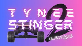 TYNEE STINGER CUSTOMIZED VOL. 2 | ESK8 | TALK [4K] [SUBTITLES]