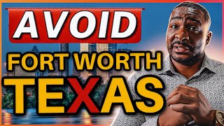 Why are people AVOID moving to Fort Worth TX right now? FT Worth Exposed 2024