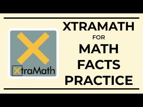 Use XtraMath to Help Students Learn Math Facts