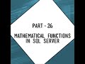 Mathematical functions in sql serevr absceilingfloorsqrtsquarerandround