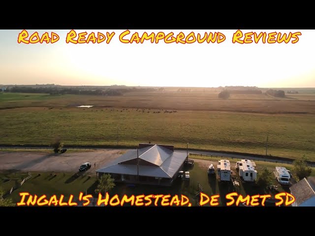 Road Ready Campground Reviews | The Ingall's Homestead, De Smet SD