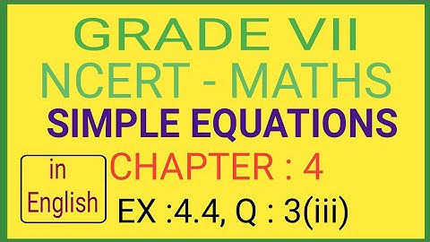 Simple Equations Class 7 | Exercise 4.4 Question 3 Ncert 7 Maths