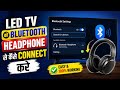 tv se bluetooth kaise connect kare | bluetooth headphones connect to smart tv