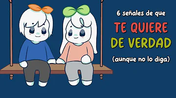 ¿Cómo sabes si te quiere mucho?