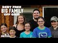 HOMESTEADING DEBT FREE... OFF GRID with a BIG FAMILY - Gridlessness