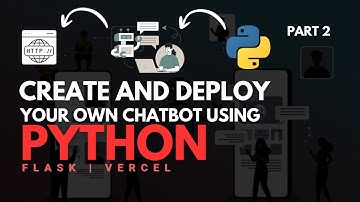 Create and Deply Your Own Chatbot Using Python | Flask Deploy on Vercel (Part 2)