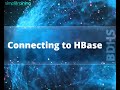 67 connecting to hbase