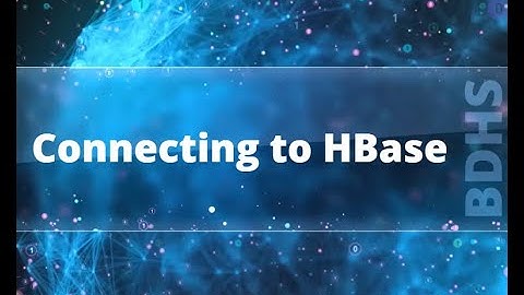 6.7 Connecting to HBase
